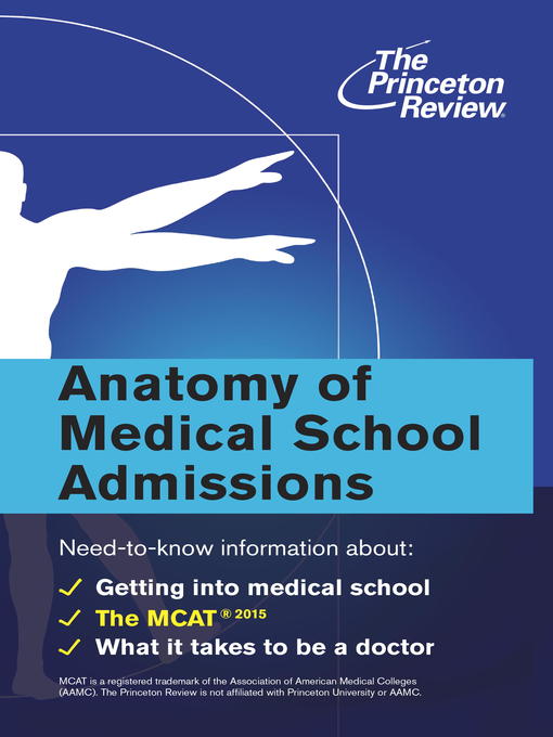 Title details for Anatomy of Medical School Admissions by The Princeton Review - Available